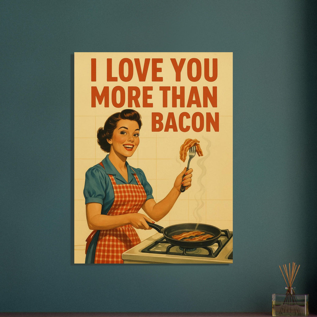 I Love You More Than Bacon